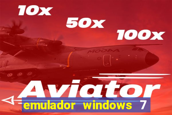 emulador windows 7 32 bits